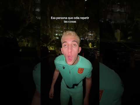 Esa persona que odia repetir las cosas #shorts #viral