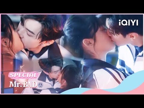 💌special：🫦Blushing and heartbeat 💕school uniform kiss | Mr. Bad  | iQIYI Romance