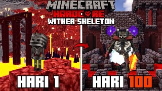 100 Hari di Minecraft Hardcore Tapi Dikutuk jadi Wither Skeleton