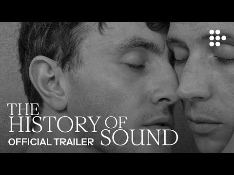 THE HISTORY OF SOUND | Official Trailer | Now Playing in Theaters