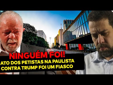 NINGUÉM FOI: manifestação de Lula e Boulos contra Trump na Paulista foi um fiasco! Que vexame