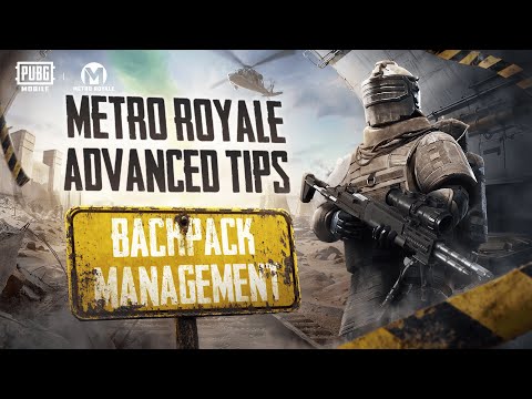 PUBG MOBILE | Metro Royale Advanced Tips - Backpack Management