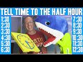 Telling Time to the Half Hour