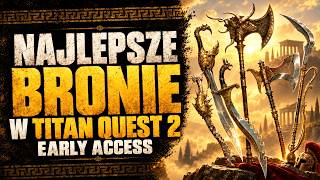 NAJLEPSZE PRZEDMIOTY w Titan Quest 2 Early Access
