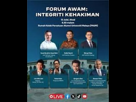 Forum Awam: Integriti Kehakiman 13  Julai  2025