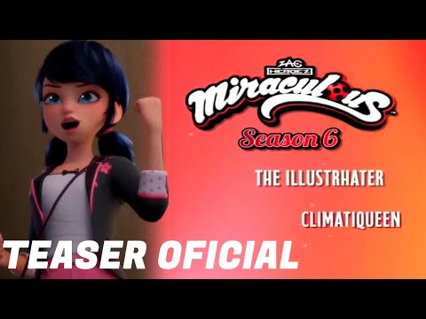 MIRACULOUS Temporada 6 Revela TEASER y Lista de Episodios