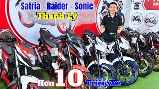 Thanh Lý Xe Máy Cũ Giá Rẻ Satria , Raider , Sonic , Winner X | Thắng Biker