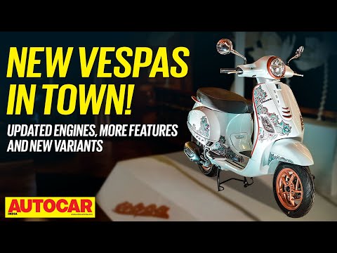 New Generation Vespas launched  | Walkaround | Autocar India