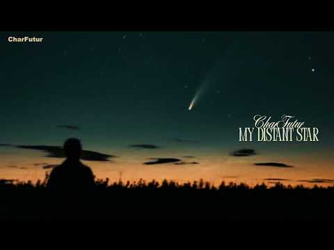 CharFutur - My Distant Star