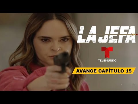 AVANCE - LA JEFA CAPÍTULO 15