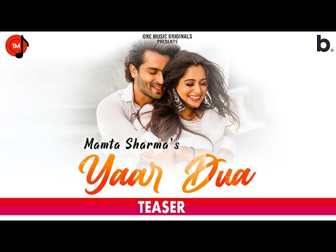 Yaar Dua Teaser | Mamta Sharma | Dipika kakar | Shoaib Ibrahim | BadAsh | Hindi Song 2021