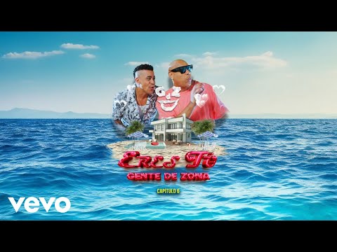 Gente De Zona - Eres Tú (Video Oficial)