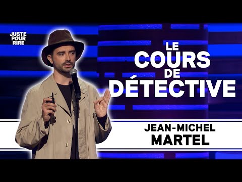 ÊTRE DÉTECTIVE - JEAN-MICHEL MARTEL | JUSTE POUR RIRE