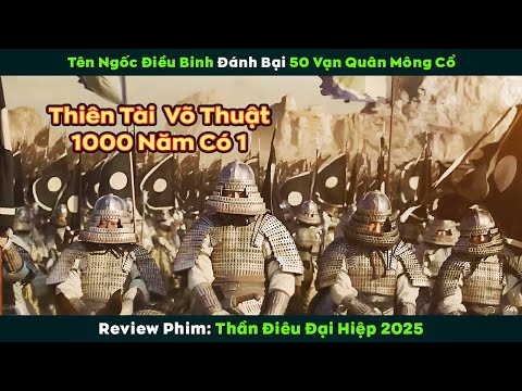[Review Phim] Tên Khờ đánh bại 50 vạn quân Mông Cổ chỉ bằng 1 chiêu
