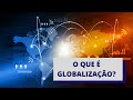 Perspectivas e Consequências da Globalização