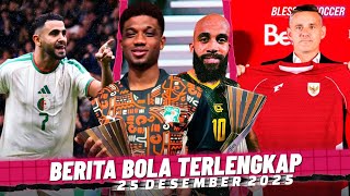 DOU MU Gacor Di Piala Afrika 🏆 Mahrez 2 GOL! Gendong Aljazair 🔥 PSSI Kontrak John Herdman 2 Tahun