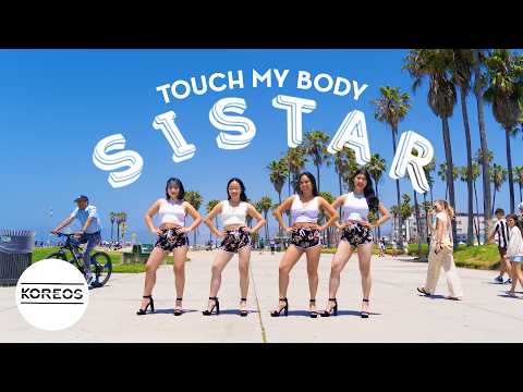 [KPOP IN PUBLIC LA | ONE TAKE] SISTAR (씨스타) - 'Touch My Body' Dance Cover 댄스커버 | Koreos