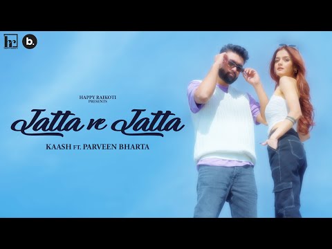 JATTA VE JATTA (Official Video) - Kaash ft. Parveen Bharta | Punjabi Song