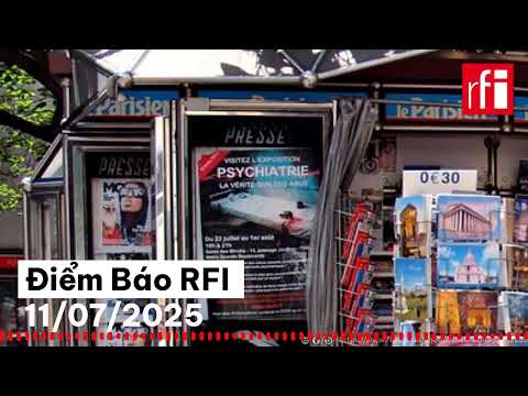 Điểm Báo RFI 11/07/2025 Thỏa thuận di cư Pháp-Anh : Bóng tối nhân đạo