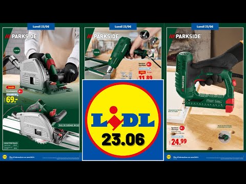 catalogue LIDL du 23 juin ✅ Arrivage bricolage PARKSIDE 🛠 Promo outillage en ligne 🔥