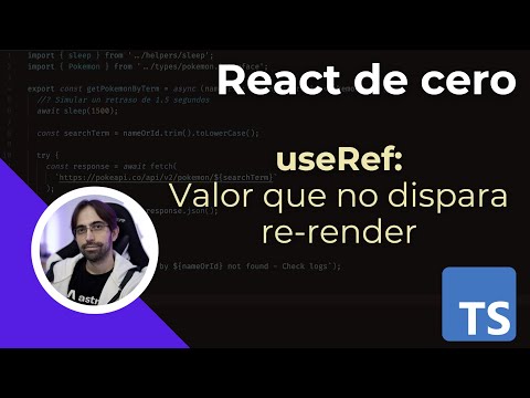 React+TS - 13/13 - useRef: Valor que no dispara re-render