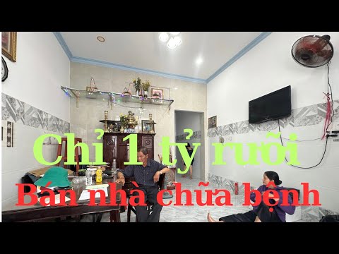 Tập 342❤️ Xót Xa! Nhà đẹp nhà mới chỉ 1.5 tỷ – Bán gấp lo viện phí chữa bệnh K
