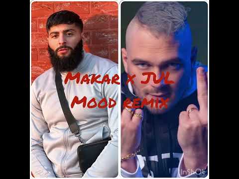 MAKAR X JUL -  MOOD REMIX