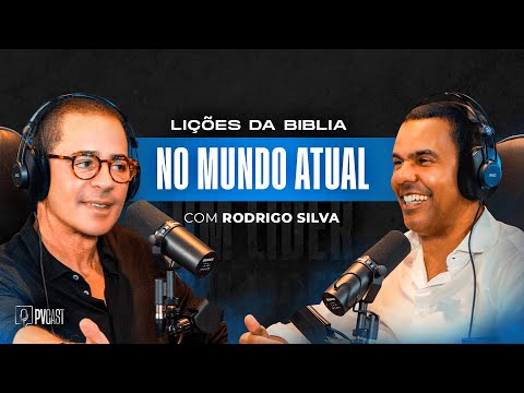 ENSINAMENTOS BIBLÍCOS NO MUNDO ATUAL | PVCAST com RODRIGO SILVA #27