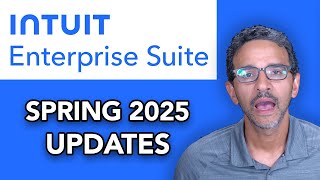 Intuit Enterprise Suite: NEW FEATURES (Spring 2025 Updates)