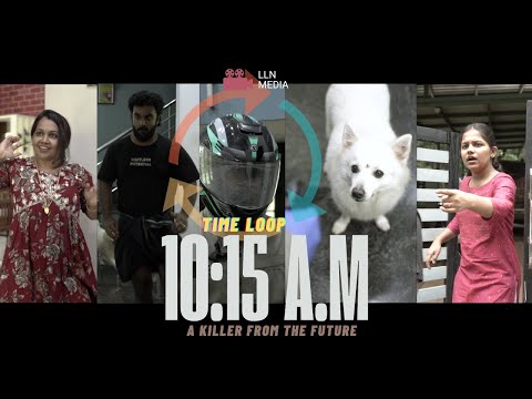 10:15 A.M. TIME LOOP | Part 04 | A Killer from the Future. !