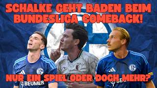 3:0-KLATSCHE beim SCHALKE-COMEBACK in der Bundesliga! 🚨 Panik oder erst mal Ruhe bewahren? 😱