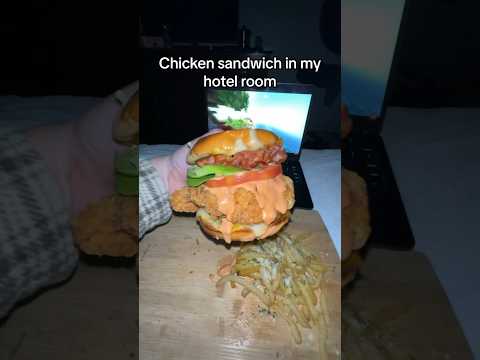 Chicken Sandwich in my hotel room #shorts