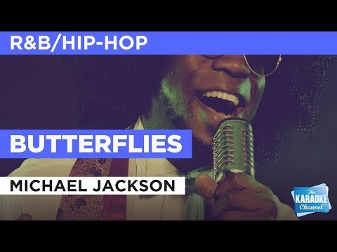 Butterflies in the Style of “Michael Jackson” with lyrics (no lead vocal)