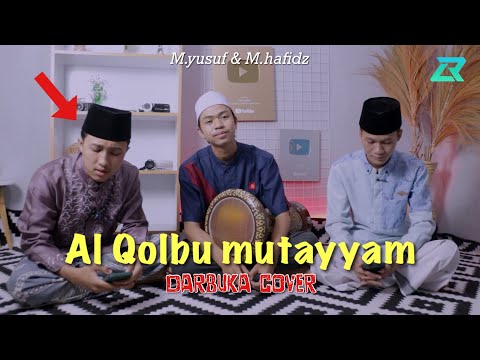 Masyaallah !! Al Qolbu mutayyam - Darbuka cover Merdu Ft M.yusuf al lampungi & M.hafidzudin