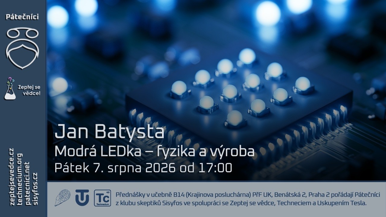 7. srpna 2026: Jan Batysta – Modrá LEDka: fyzika a výroba