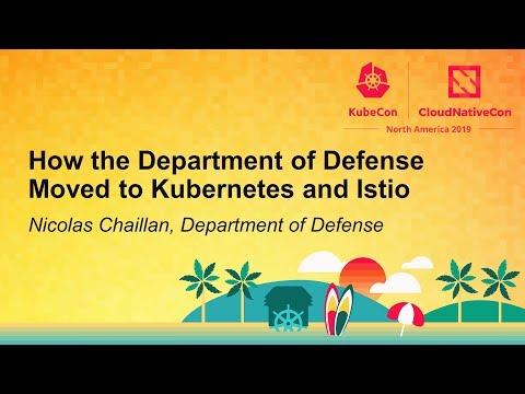 How the Department of Defense Moved to Kubernetes and Istio