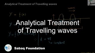 Analytical Treatment of Travelling waves