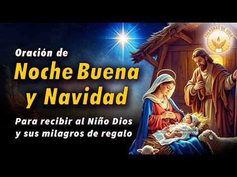 ORACION para NOCHEBUENA y NAVIDAD 2024 🌟 ¡Feliz Navidad!