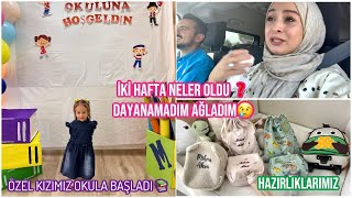 İLK İKİ HAFTA NELER YAŞADIK ❓, AĞLADIM 😢, MİHRA AKSA OKULA BAŞLADI, ANLATICAKLARIM VAR 