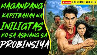 MAGANDANG KAPITBAHAY NA INILIGTAS KO SA ASWANG SA PROBINSYA | Kwentong Aswang True Story