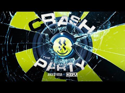 Jaxx & Vega x KEVU - Crash The Party