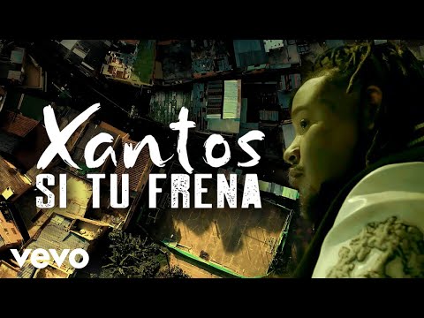 Xantos - Si Tu Frena