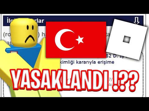 ROBLOX TÜRKİYE'DE YASAKLANDI !!