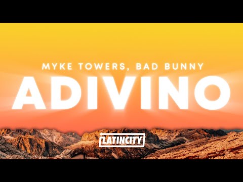 Myke Towers, Bad Bunny – ADIVINO (Letra)
