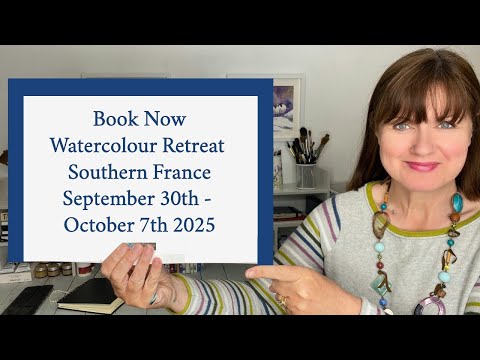 Exciting News - New Watercolour Retreat - France - Autumn 2025