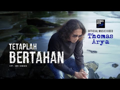 Thomas Arya - Tetaplah Bertahan (Official Music Video)
