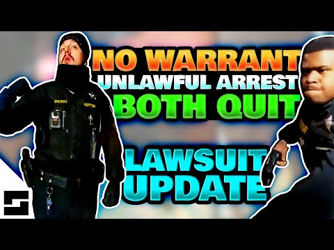 They Quit, But Still Get Sued - Unlawful Entry And Arrest With No Warrant