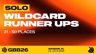 GBB26: World League SOLO Category | Runner-Ups Wildcard Announcement (50–31)