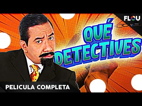 QUÉ DETECTIVES | 2012 | PELICULA DE COMEDIA EN ESPANOL LATINO | FLOU TV