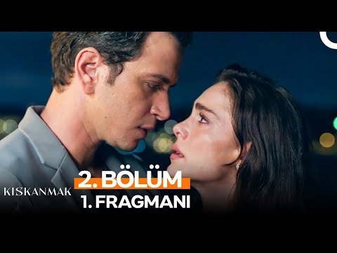 Kıskanmak 2. Bölüm 1. Fragmanı